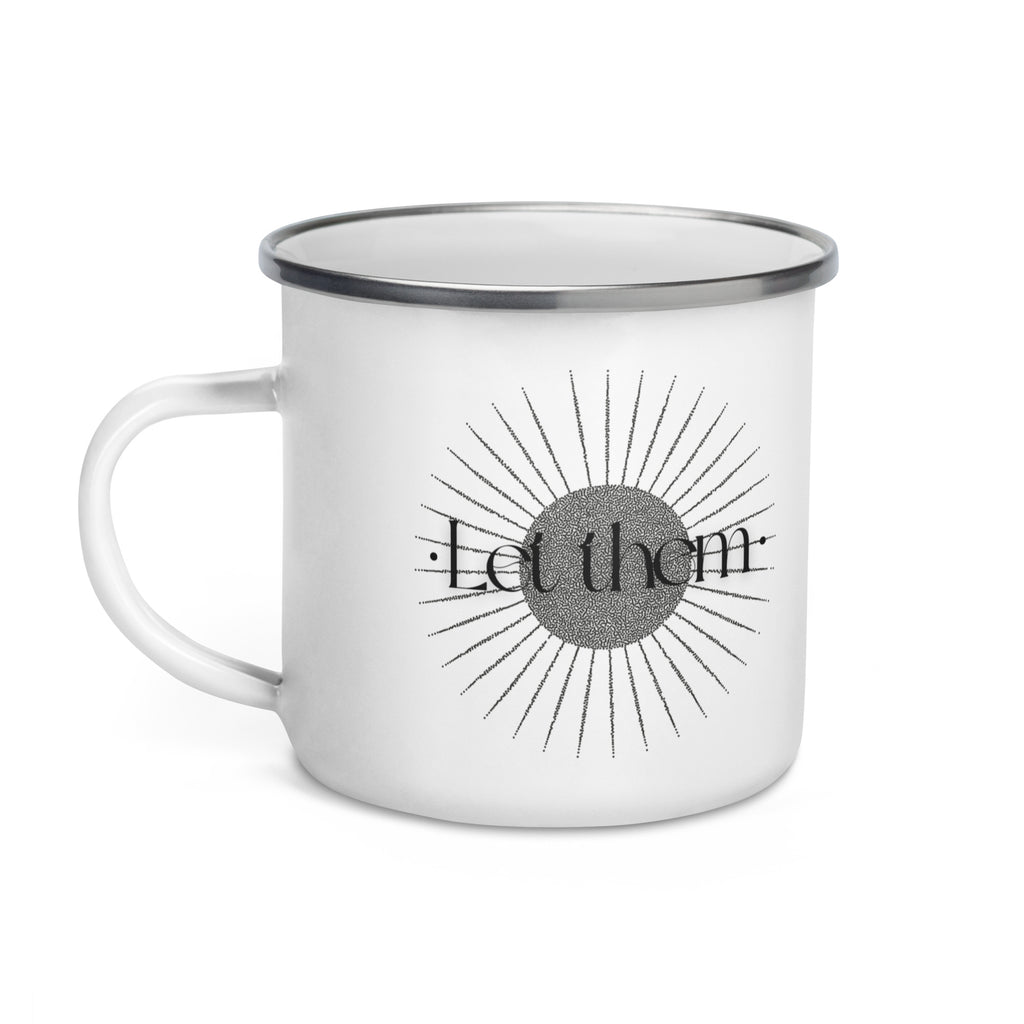 White enamel mug with text “Let Them,” minimalist coffee cup with attitude, perfect gift for women.