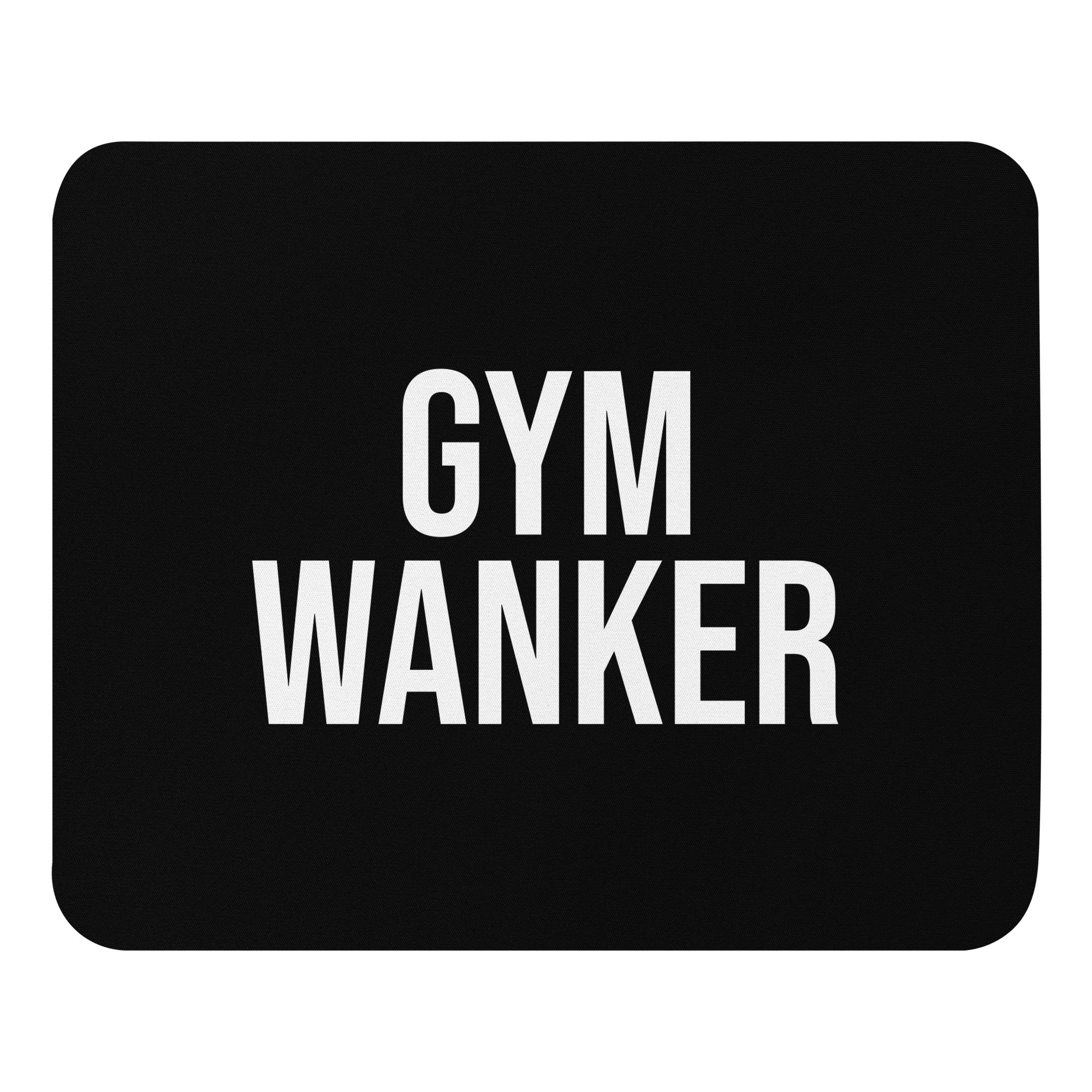 black mouse mat with the words Gym Wanker in a white font. A great gift for christmas, secret santa, birthdays, or for completing a hyrox for someone who loves keeping fit and going to the gym. 