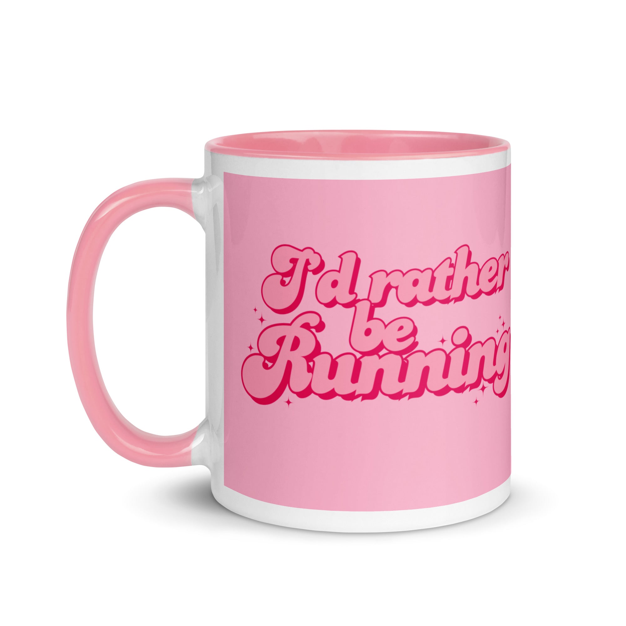 Pink mug with fancy pink writing reading I'd rather be running.  A gift for people who love running, good for birthdays, race day gifts or Christmas