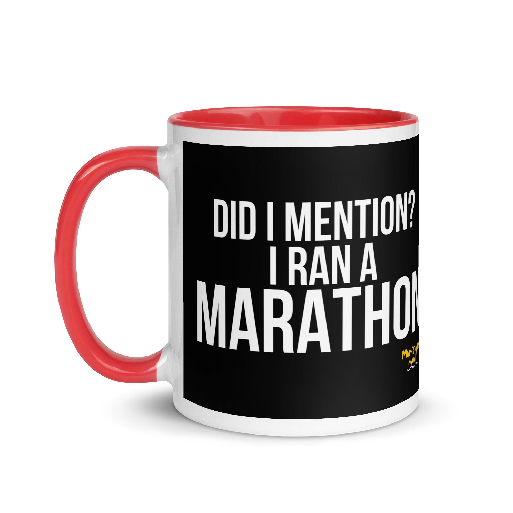 mug with red handle and the words did I mention? I ran a marathon in a white font. A gift for a marathon runner. 